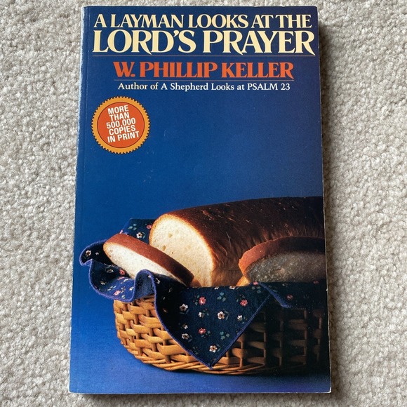 Other - W. Phillip Keller A Layman Looks at the Lord's Prayer Paperback Book Blue/Yellow